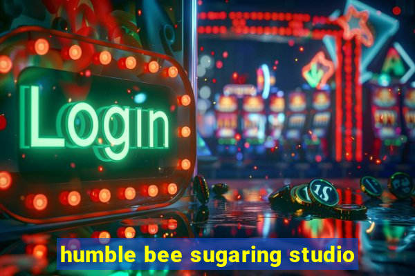 humble bee sugaring studio